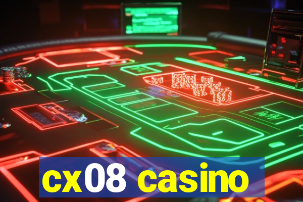 cx08 casino